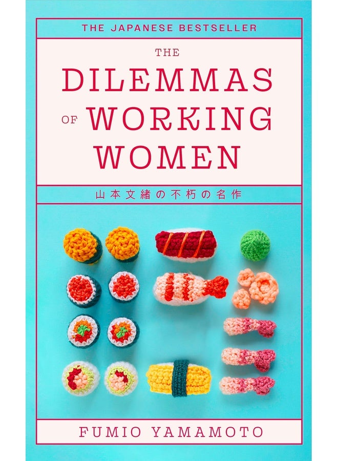 The Dilemmas of Working Women: The Japanese Bestseller