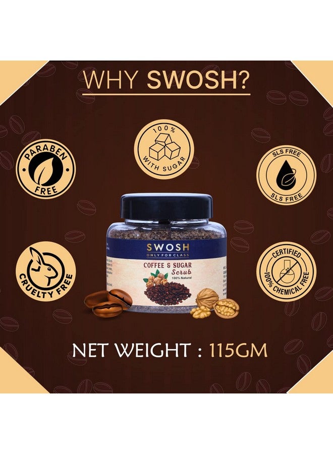 SWOSH Exfoliating Coffee And Sugar Scrub With Walnut Shell Extract For Face & Body (115 Gram) For Tan Removal, Skin Brightening And Whitening | 100% Vegan, Organic And Natural Scrub | Women And Men - Image 3