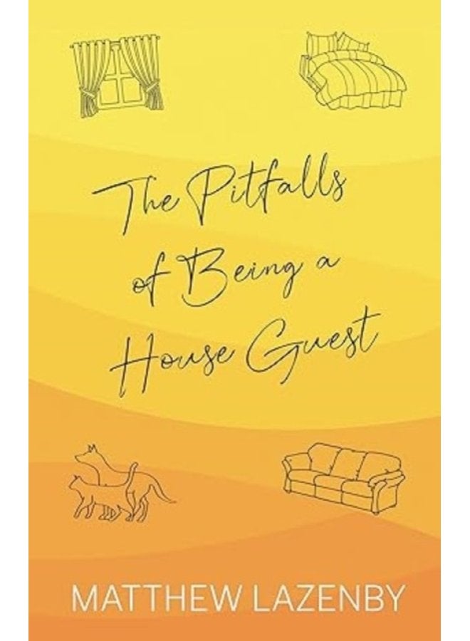 The Pitfalls of Being a House Guest - Paperback