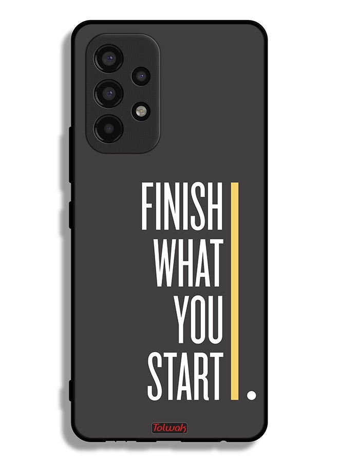 Tolwak Samsung Galaxy A53 5G Protective Case Cover Finish What You Start - Image 1