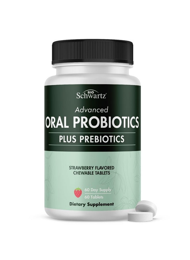 BioSchwartz - Oral Probiotics Supplement with Prebiotics - Supports Healthy Teeth Gums Mouth and Fresh Odorless Breath for Adults - Strawberry Flavored Chewable Dental Probiotic (60 Tablets, 60 Day Supply) - Image 1
