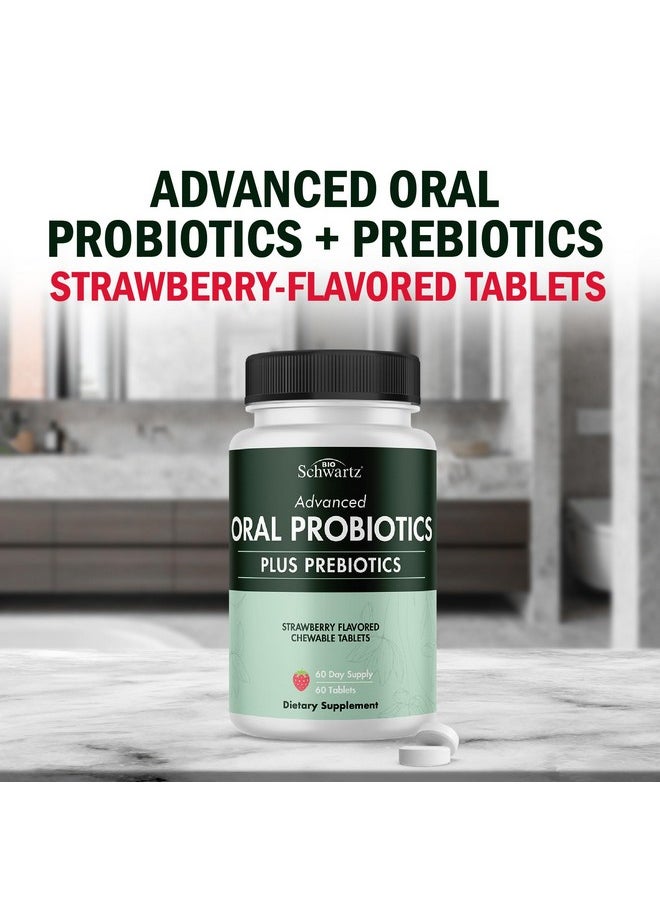 BioSchwartz - Oral Probiotics Supplement with Prebiotics - Supports Healthy Teeth Gums Mouth and Fresh Odorless Breath for Adults - Strawberry Flavored Chewable Dental Probiotic (60 Tablets, 60 Day Supply) - Image 1