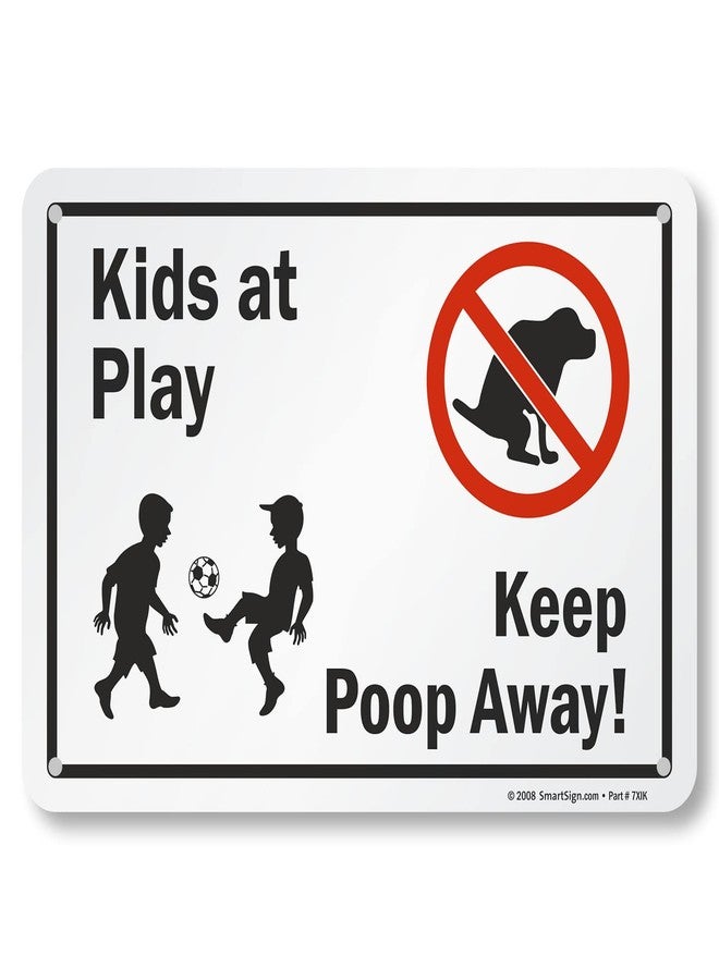 SmartSign "Kids At Play, Keep Poop Away" Sign By SmartSign | 10" x 14" Plastic - Image 1