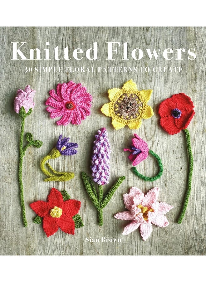 Knitted Flowers: 30 Simple Floral Patterns to Create  - Image 1