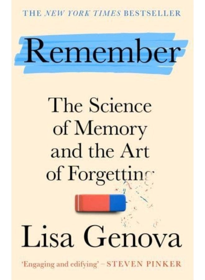 Remember The Science of Memory and the Art of Forgetting A New York Times bestseller - Paperback