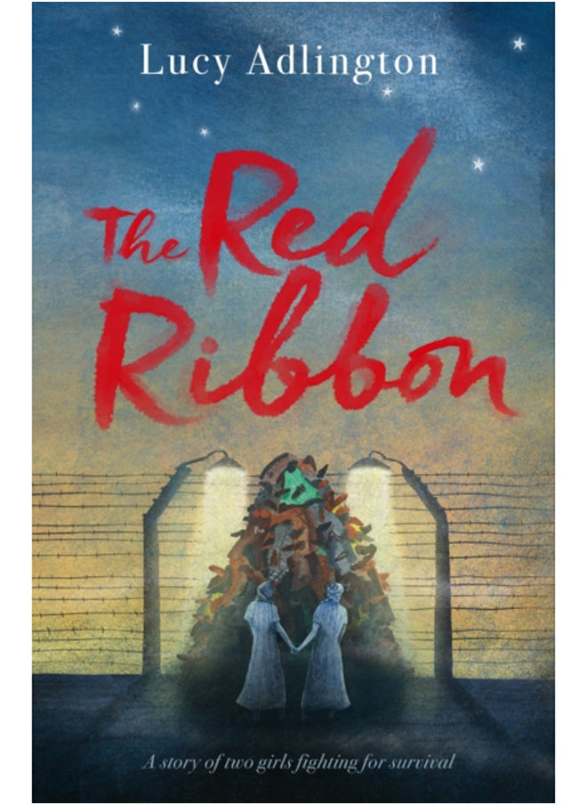 The Red Ribbon : 'Captivates, inspires and ultimately enriches' Heather Morris, author of The Tattooist of Auschwitz 