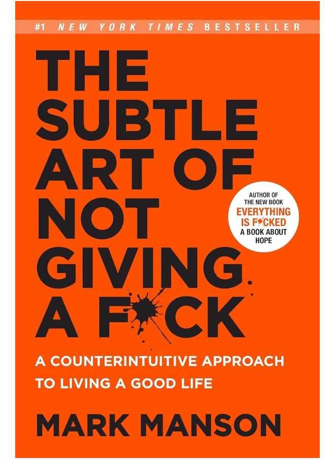The Subtle Art of Not Giving a Fk: A Counterintuitive Approach to Living a Good Life [Paperback] 