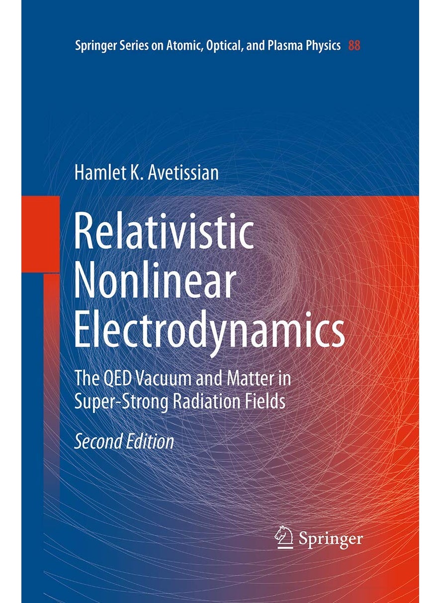 Relativistic Nonlinear Electrodynamics: The QED Vacuum and Matter in Super-Strong Radiation Fields 