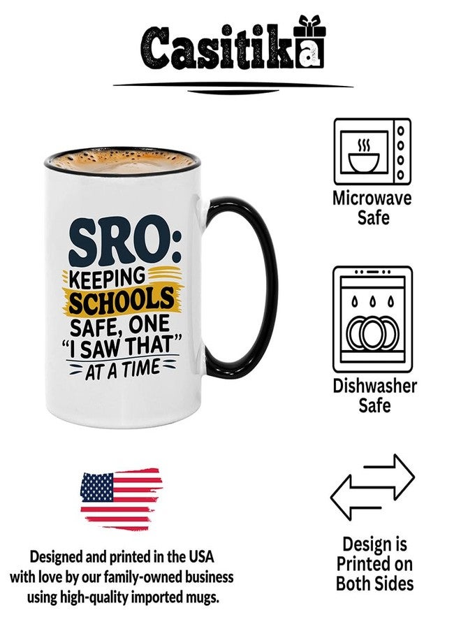 Casitika School Resource Officer Gifts. 11 Oz Sro Appreciation Mug. School Resource Officer Decor For Desk Or Office. Birthday Gift Idea. (I Saw That) - Image 3