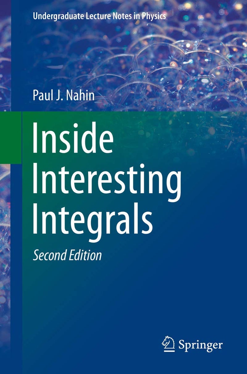 Inside Interesting Integrals: A Collection of Sneaky Tricks, Sly Substitutions, 