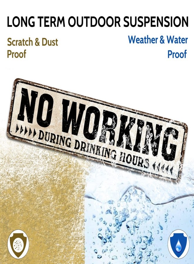 SOYAVE No Working During Drinking Hours Tin Metal Sign Home Bar Pub Restaurant Wall Decor 4X16-Inch (No Working） - Image 5