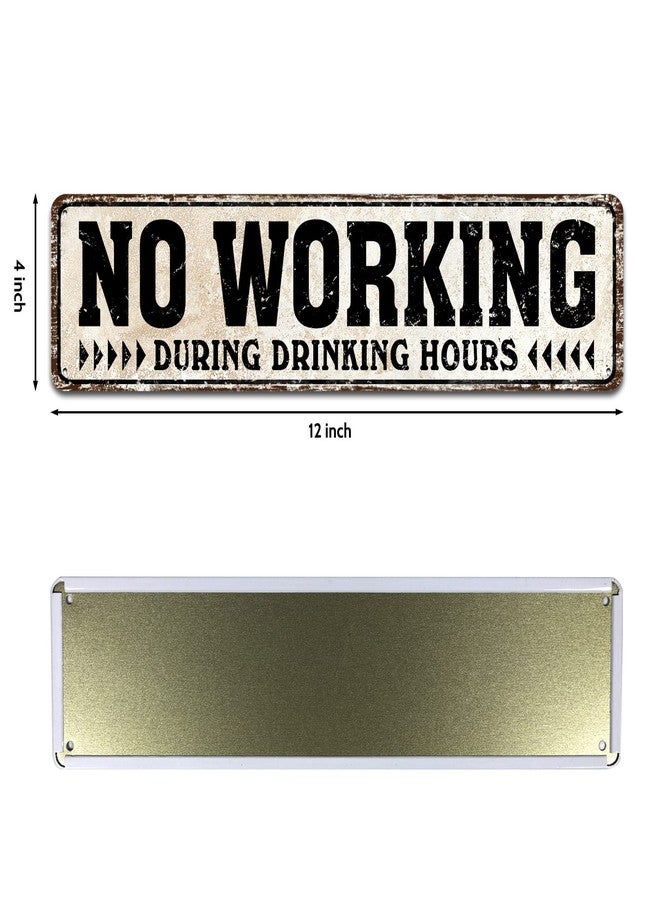 SOYAVE No Working During Drinking Hours Tin Metal Sign Home Bar Pub Restaurant Wall Decor 4X16-Inch (No Working） - Image 2