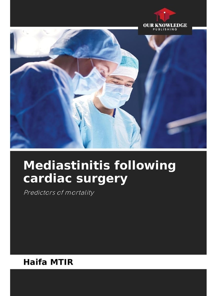 Mediastinitis following cardiac surgery: Predictors of mortality  - Image 1