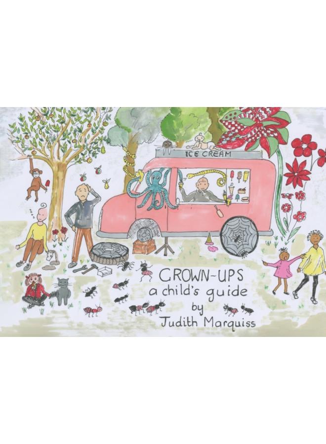 Grown-ups: A Child's Guide 