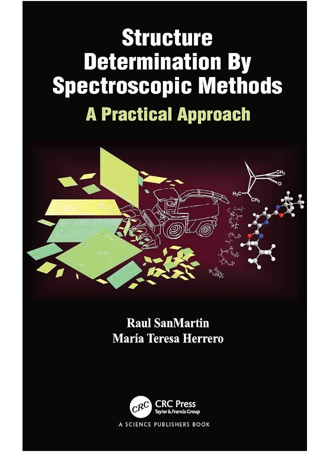 Structure Determination By Spectroscopic Methods: A Practical Approach 