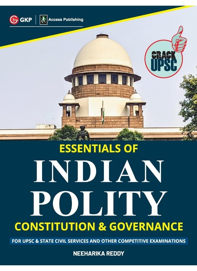 GKP Essentials of Indian Polity : Constitution & Governance for UPSC & State Civil Services and Other Competitive Examinations by Neeharika Reddy  - Image 1