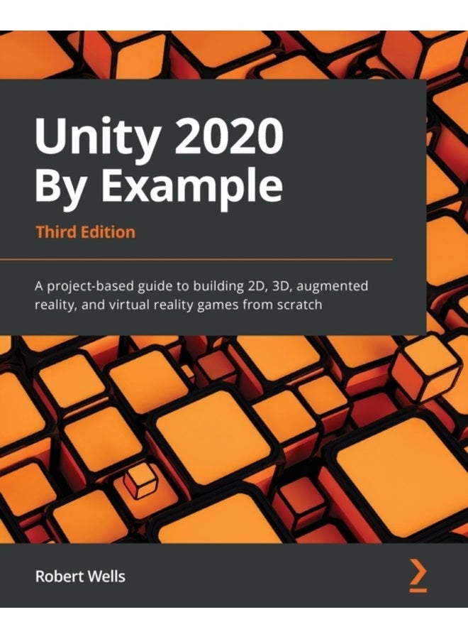 Unity 2020 By Example - Third Edition 