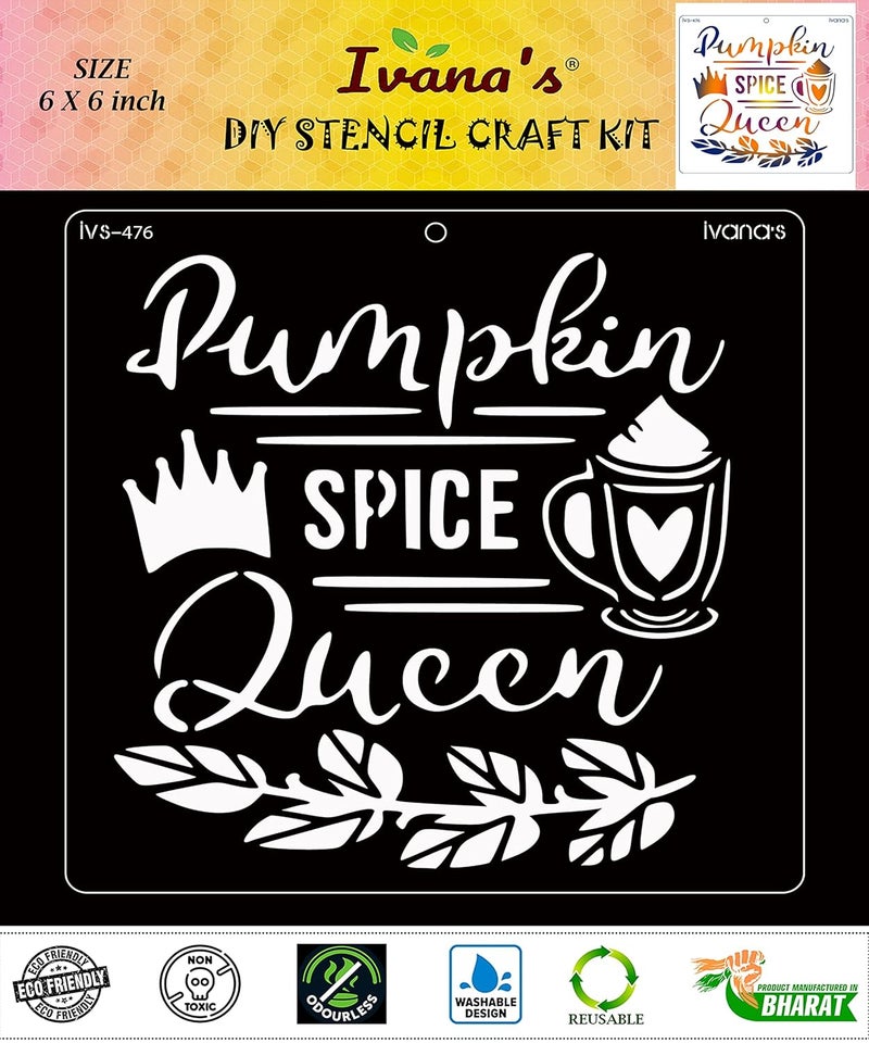 ivana's Ivana's Pumpkin Spice Queen Stencil for Art & Craft, Reusable DIY Decorative Stencil for Painting on Canvas, Fabric, Cloth, Paper, Glass, Furniture and Wall, Size - 6 x 6 inch, IVS-476  - Image 1