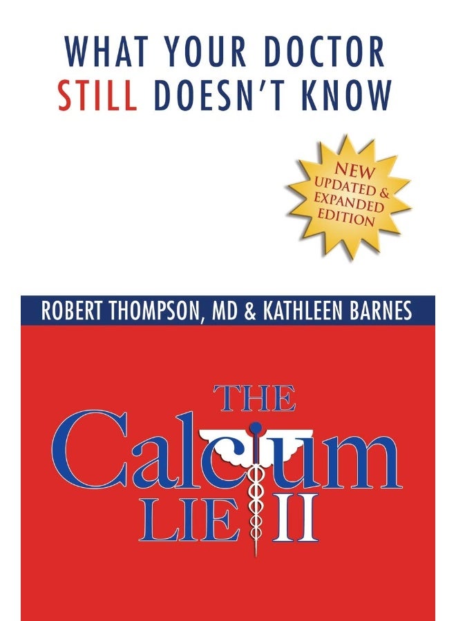 The Calcium Lie II: What Your Doctor Still Doesn't Know - Image 1