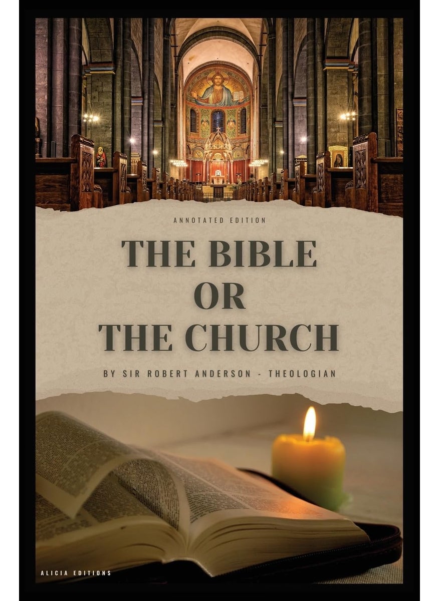 The Bible or the Church: Annotated Edition  - Image 1