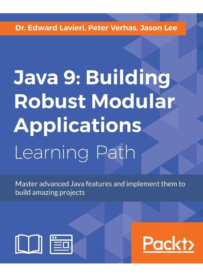 Java 9: Master advanced Java features and implement them to build amazing projects