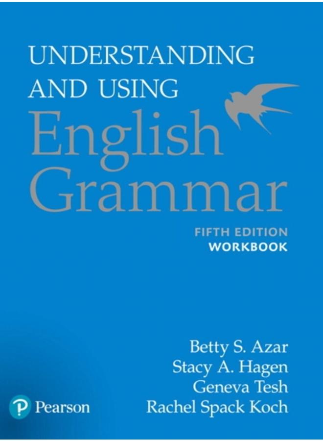 Azar-Hagen Grammar - (AE) - 5th Edition - Workbook - Understanding and Using English Grammar