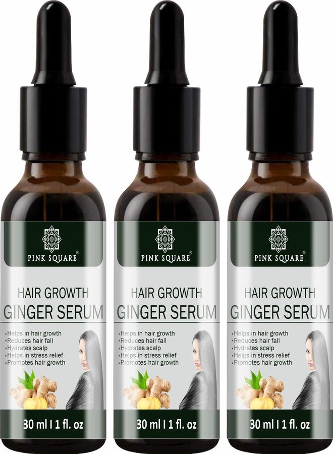 Pink Square Hair Growth Ginger Serum Reduce Hair Loss & Dandruff|Nourishes Hair Rashes Strength Hair Strands Pack of 3 of 30ML (90 ML) - Image 1