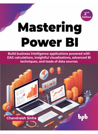 Mastering Power BI: Build business intelligence applications powered w - pzsku/Z95024E3F8425D364AD46Z/45/_/1737964687/dce340e8-60c6-45c7-adc7-35054701dfdc