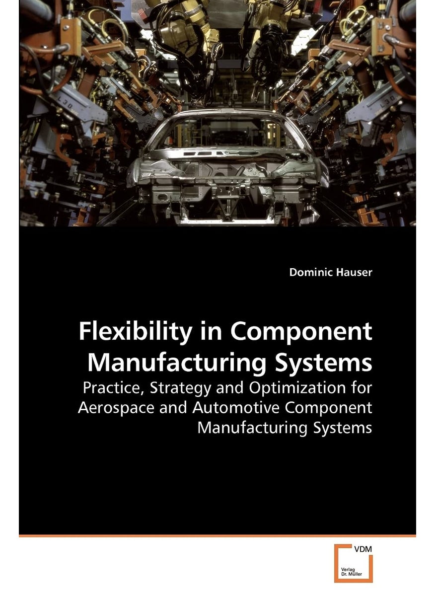 Flexibility in Component Manufacturing Systems  - Image 1