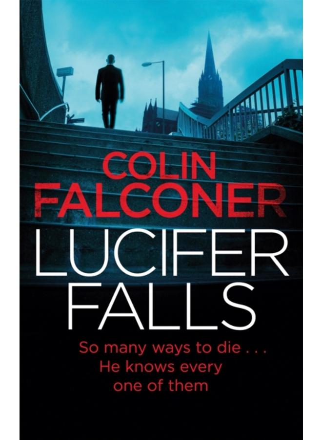 Lucifer Falls : The gripping authentic London crime thriller from the bestselling author 