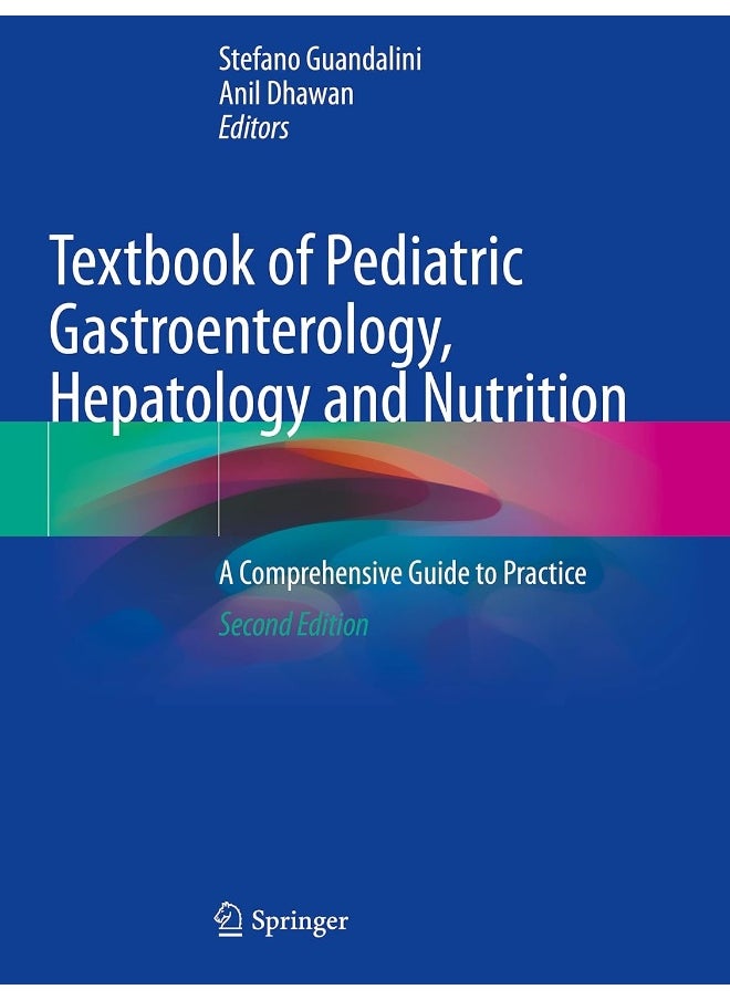 Textbook of Pediatric Gastroenterology, Hepatology: A Comprehensive Guide to Practice 