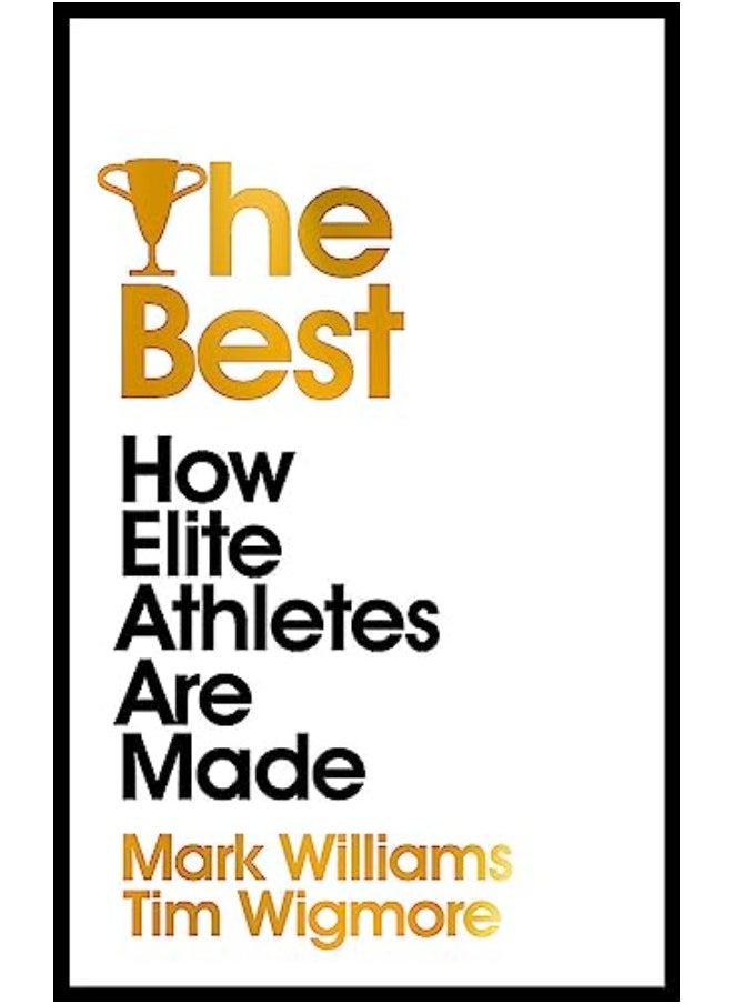 The Best: How Elite Athletes Are Made 