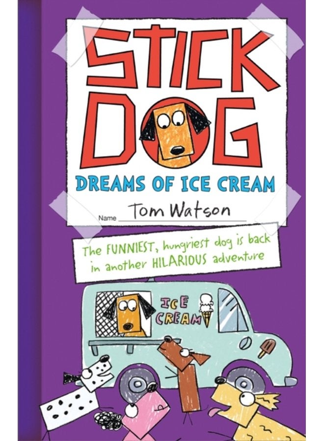 Stick Dog Dreams of Ice Cream - Paperback
