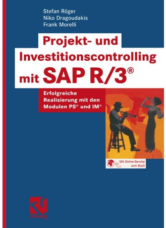 Projekt- und Investitionscontrolling mit SAP R/3®: Erfolgreiche Realisierung mit den Modulen PS® und IM® - pzsku/Z951BC69AE93783BD238EZ/45/1749041492/b8d8ab87-1c26-4dcf-a3c2-dc9fd1a83d74