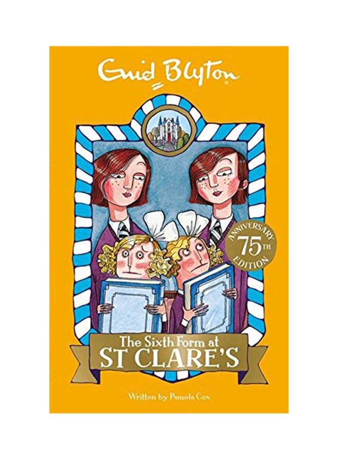 The Sixth Form at St Clare's : Book 9 (St Clare's)