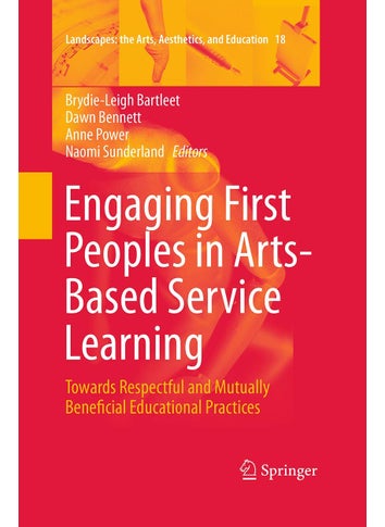 Engaging First Peoples in Arts-Based Service Learning: Towards Respectful and Mutually Beneficial Educational Practices - pzsku/Z9529B1DC25B671B6A15FZ/45/1749031994/afca0faa-01d4-48ad-ab78-2dfefad02559