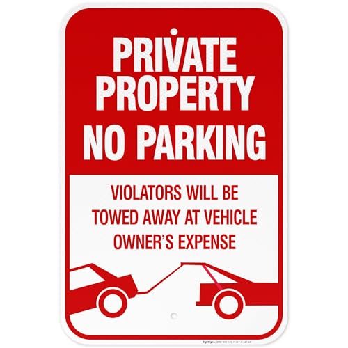 علامة ملكية خاصة لا يسمح بالوقوف سيتم سحب المخالفين 12x18 بوصة 3M EGP عاكسة 063 ألمنيوم مقاوم للتلاشي صنع في الولايات المتحدة الأمريكية