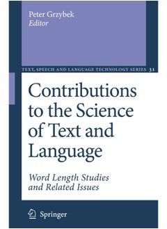 Contributions to the Science of Text and Language: Word Length Studies and Related Issues 