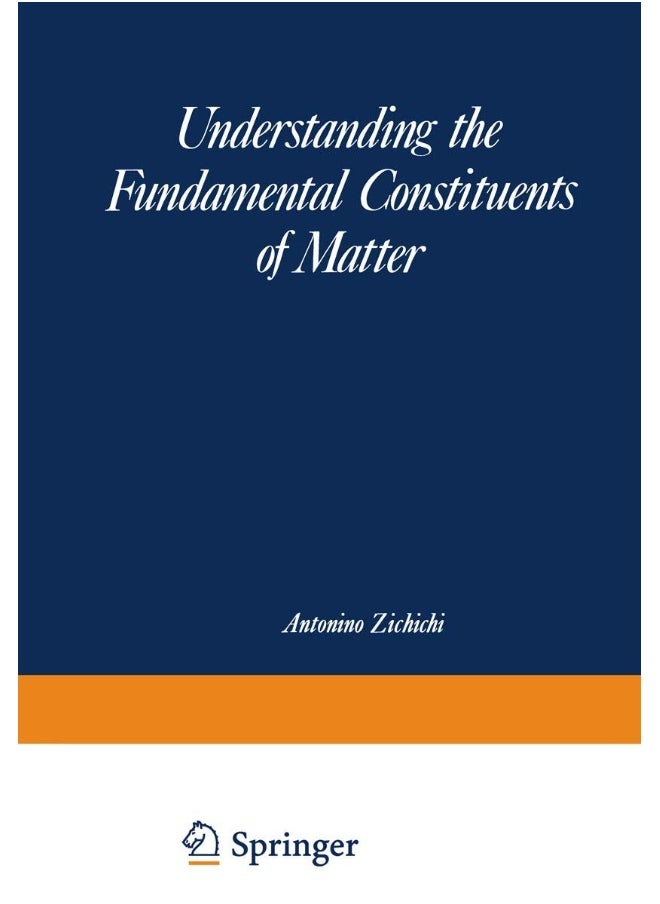 Understanding the Fundamental Constituents of Matter 