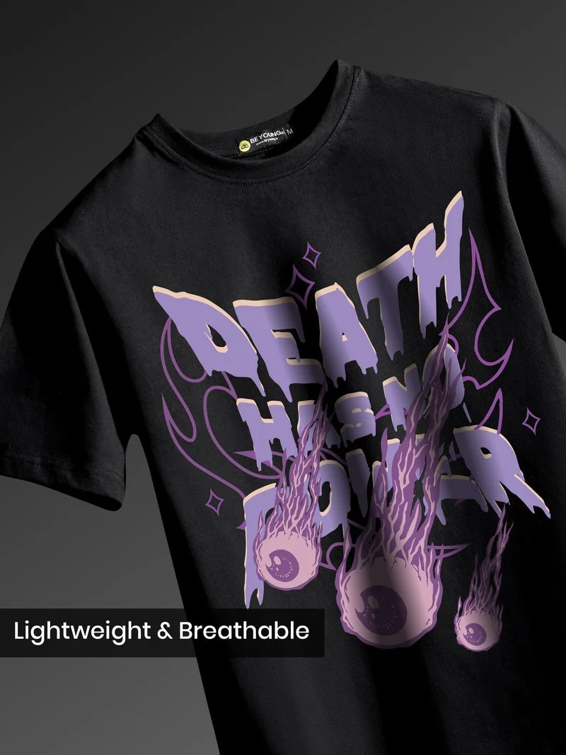 Beyoung Death Has No Power Printed T-shirt