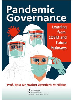 Pandemic Governance: Learning from COVID and Future Pathways 