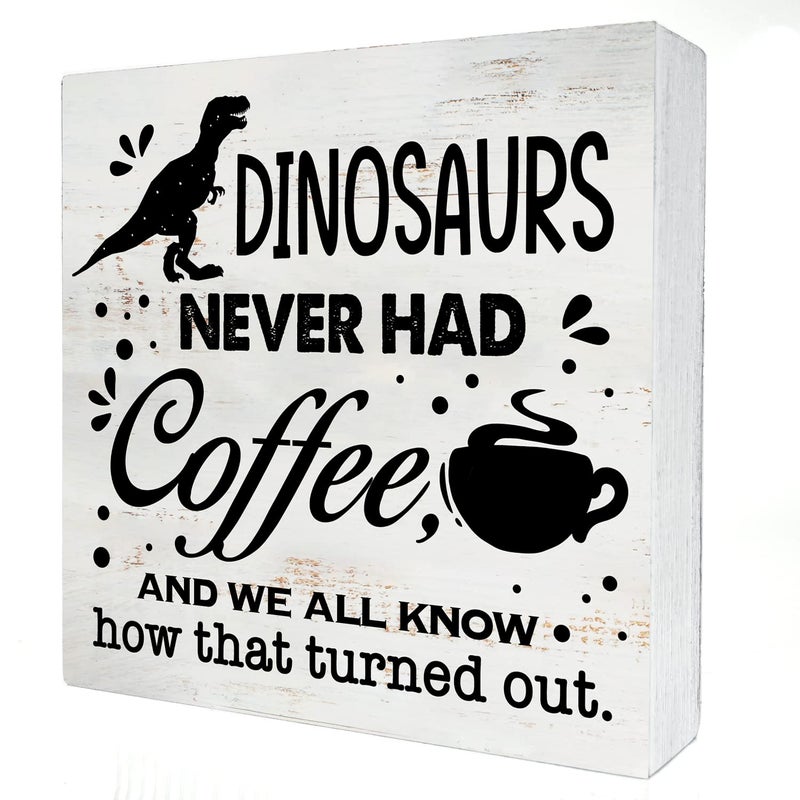 HDKY Dinosaurs Never Had Coffee Wood Box Sign Home Decor Rustic Kitchen Coffee Quote Wooden Box Sign Block Plaque for Wall Tabletop Desk Home Kitchen Decoration 5"" x 5"" - Image 1