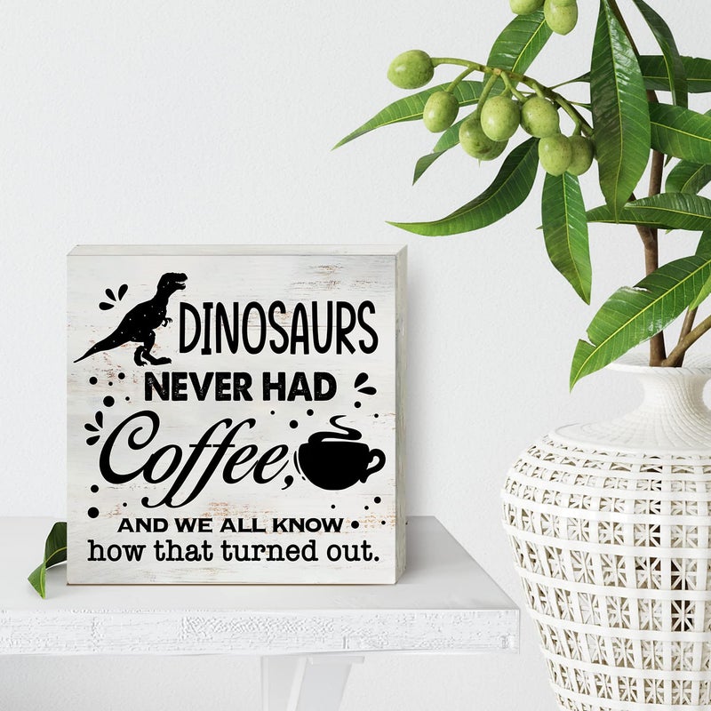 HDKY Dinosaurs Never Had Coffee Wood Box Sign Home Decor Rustic Kitchen Coffee Quote Wooden Box Sign Block Plaque for Wall Tabletop Desk Home Kitchen Decoration 5"" x 5"" - Image 4