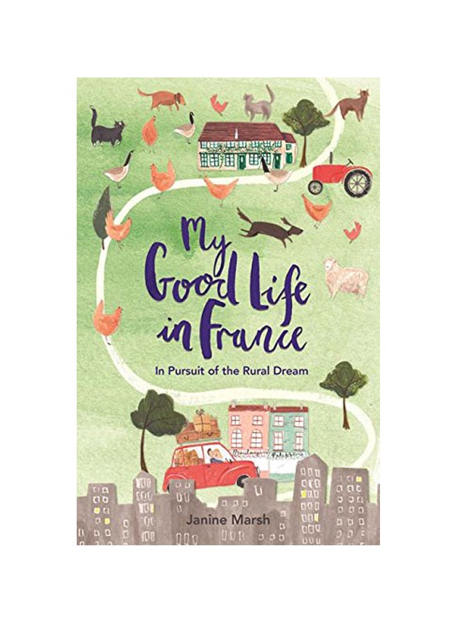 My Good Life In France