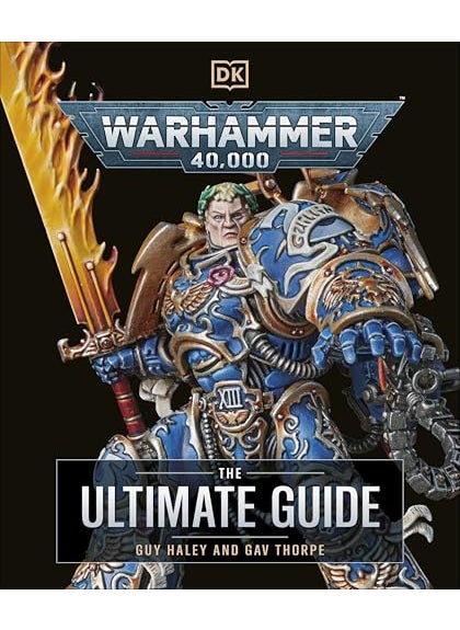 Warhammer 40000 The Ultimate Guide 
