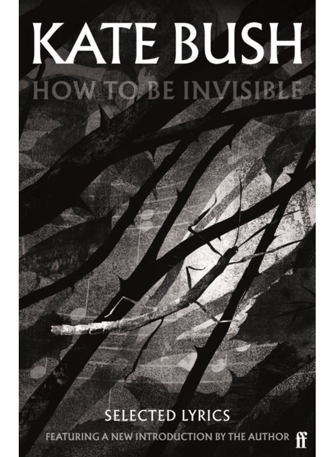 كيف تكون غير مرئي: مع مقدمة جديدة من كيت بوش - غلاف ورقي