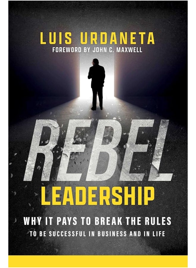 null - Rebel Leadership: Why It Pays to Break the Rules to Be Successful in - Image 1