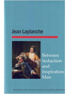 Between Seduction and Inspiration: Man 