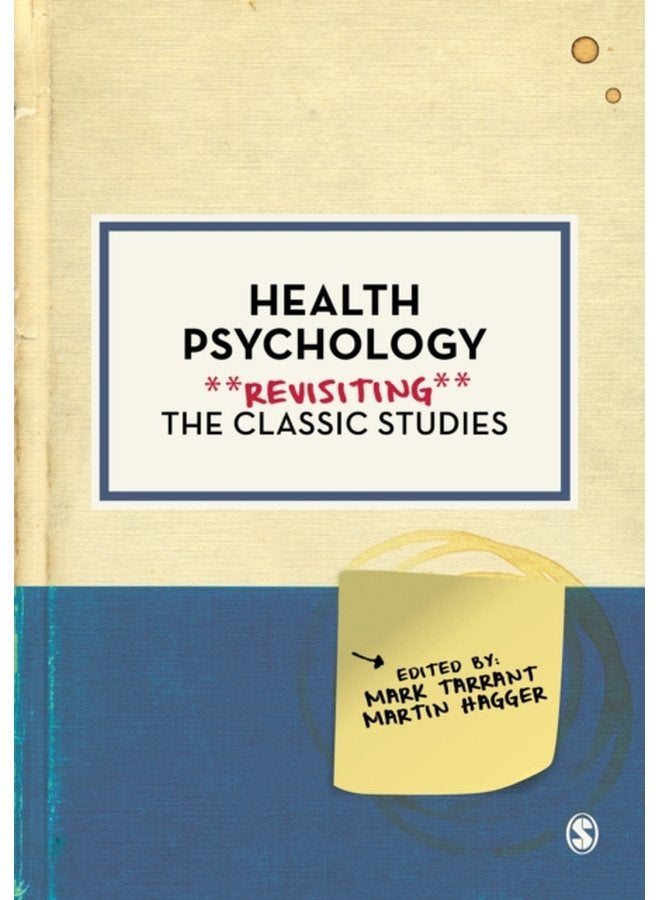 Health Psychology Revisiting the Classic Studies - Paperback