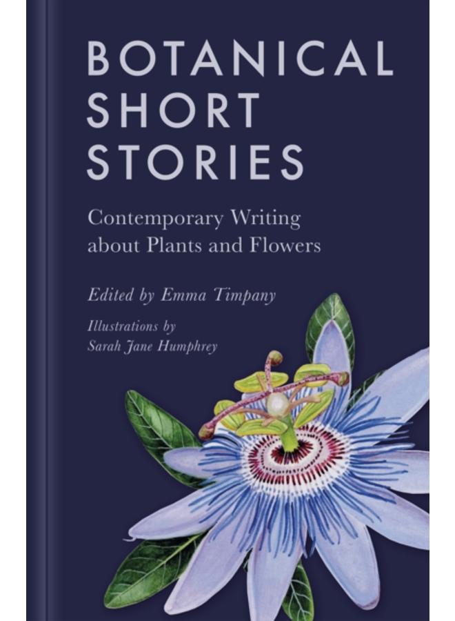 Botanical Short Stories : Contemporary Writing about Plants and Flowers 